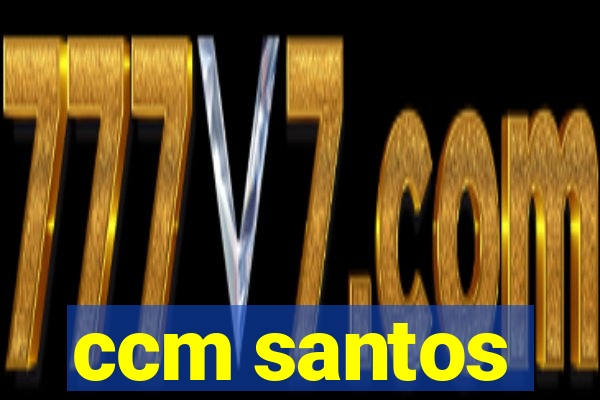 ccm santos